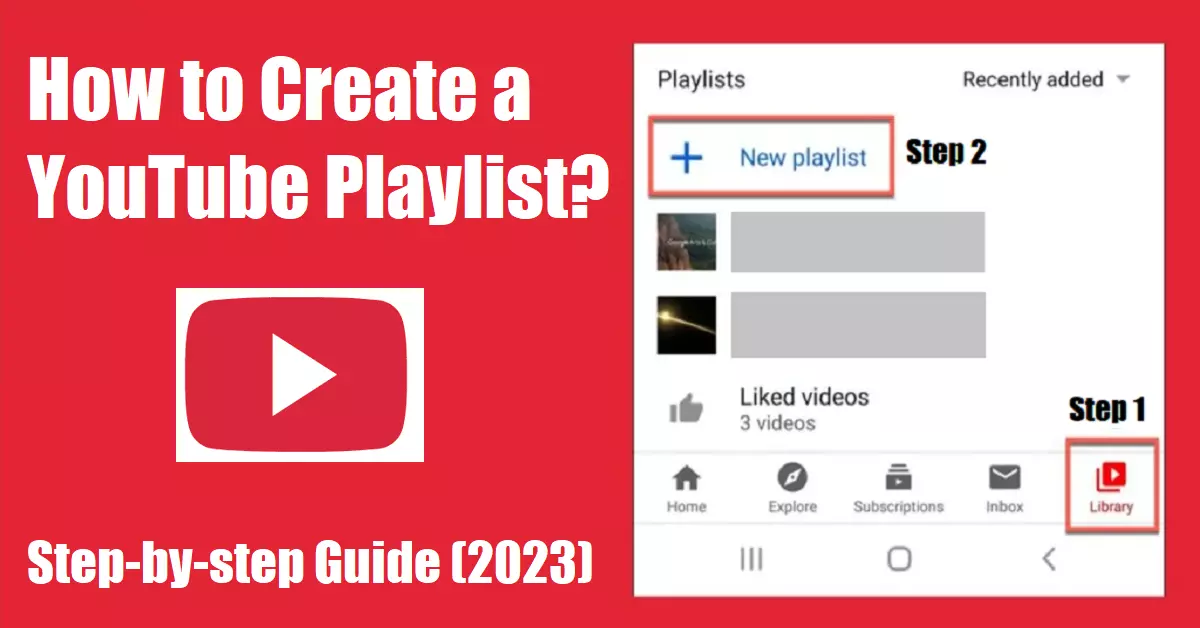 How to Create a YouTube Playlist? Step-by-step Guide (2023)