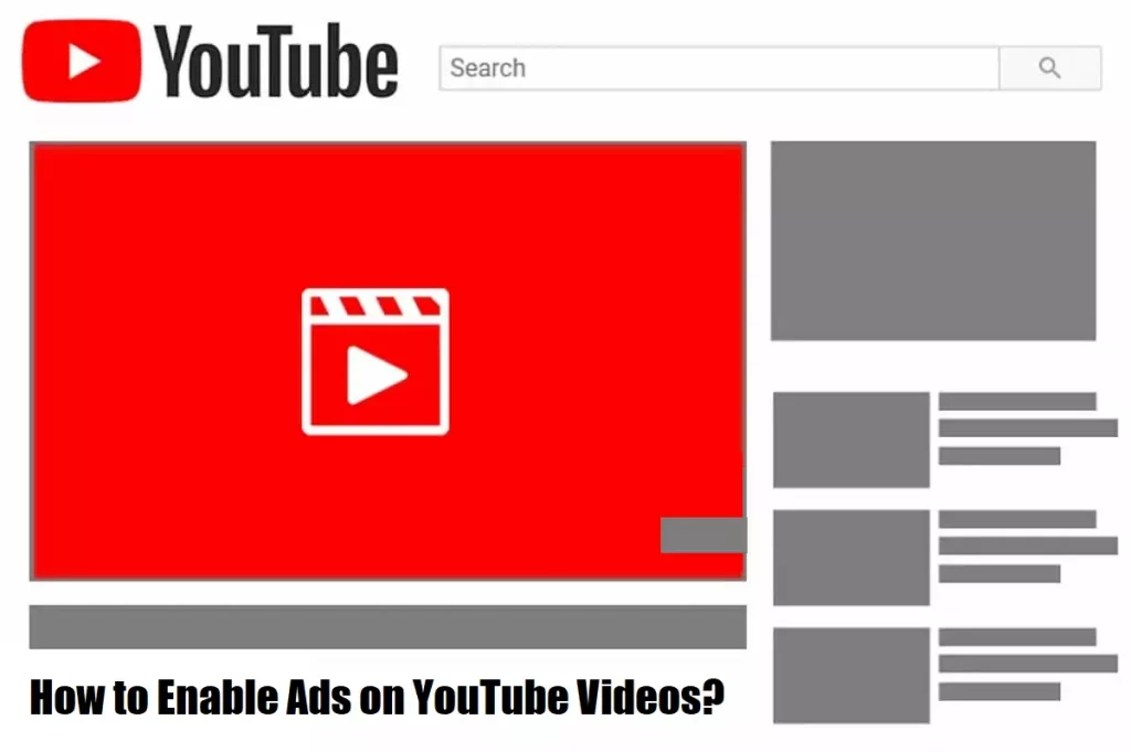 How to Enable Ads on YouTube Videos