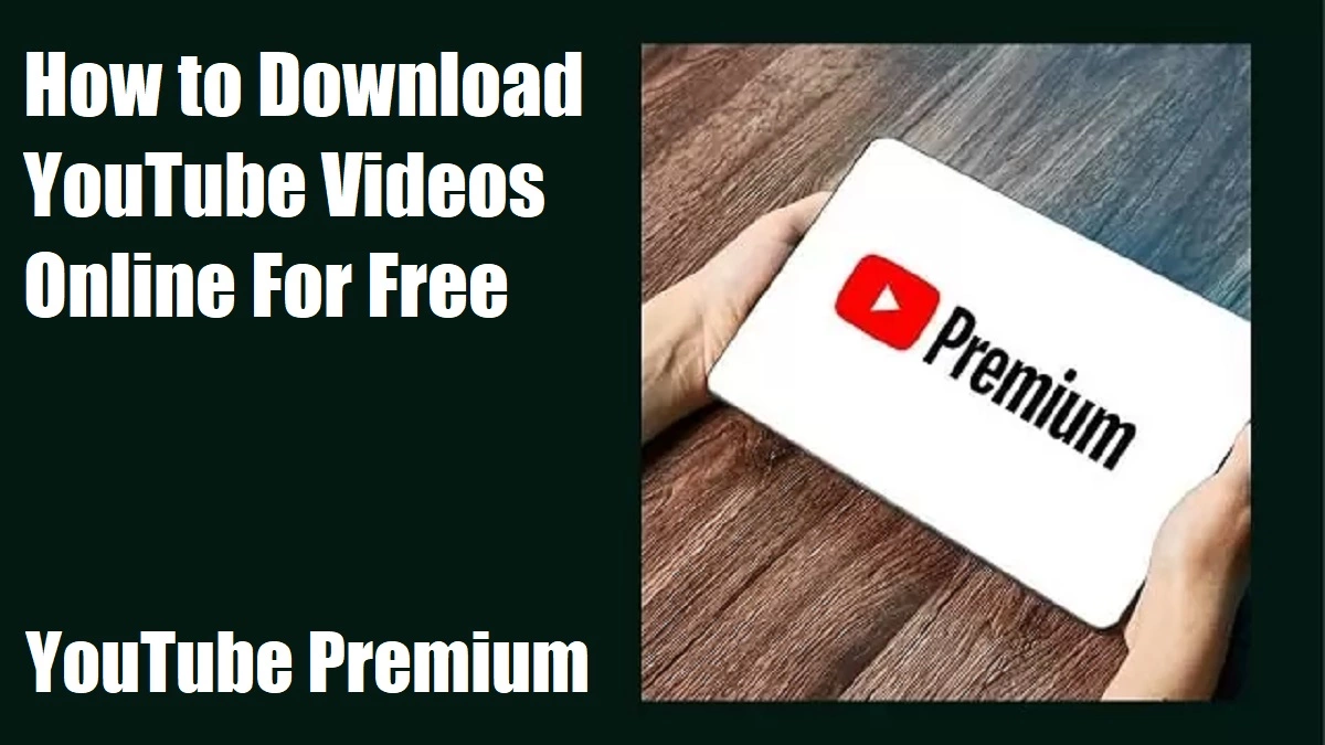 How to Download YouTube Videos Online | YouTube Premium