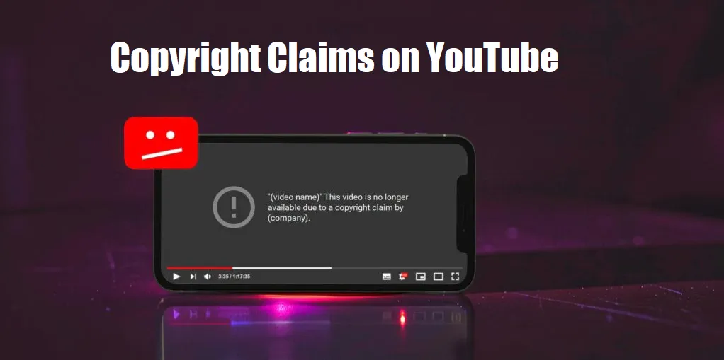 Copyright Claims on YouTube